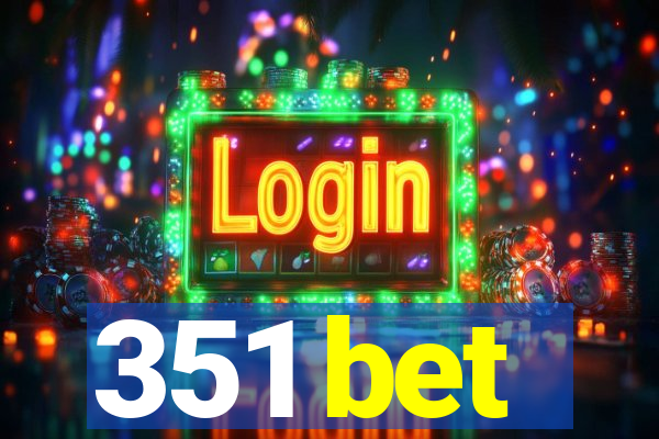 351 bet